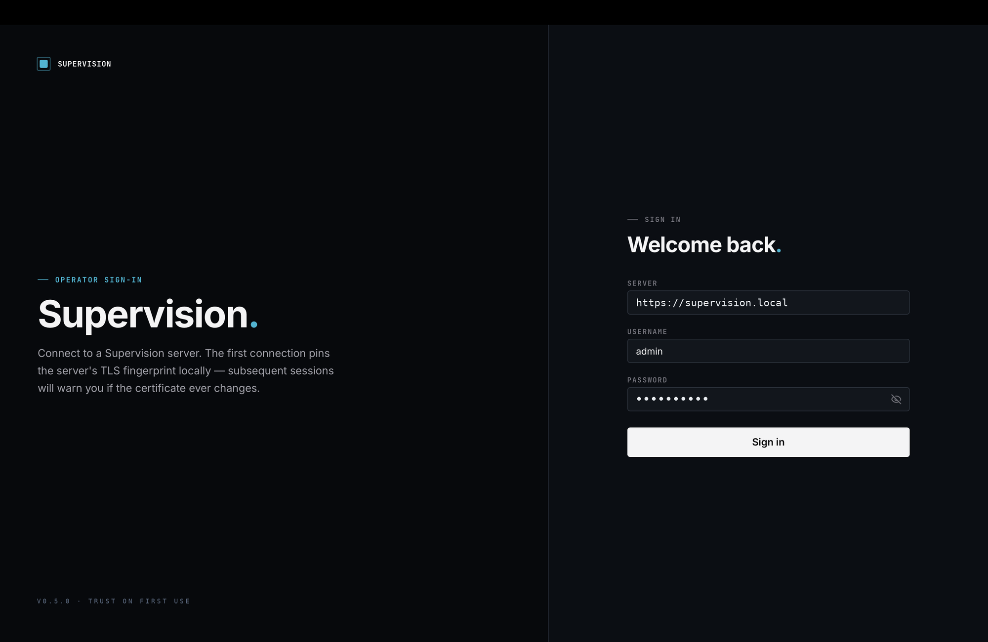 The Supervision operator sign in screen: connect to a server, trust on first use.